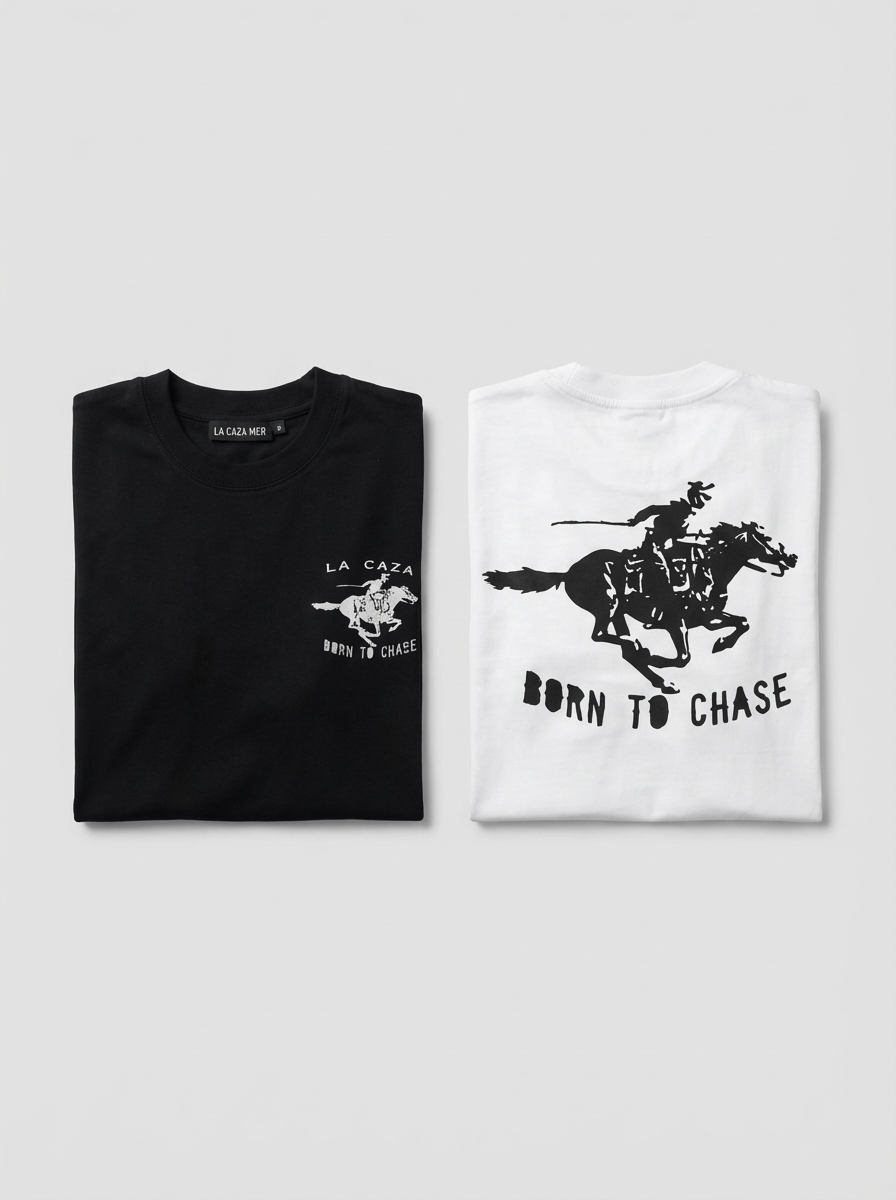 "Born To Chase" Tee Shirts