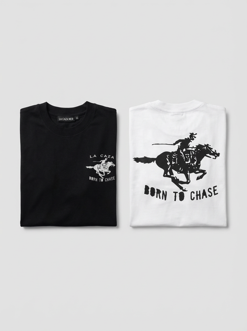 "Born To Chase" Tee Shirts